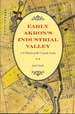 Early Akron's Industrial Valley. a History of the Cascade Locks