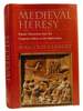 Medieval Heresy; Popular Movements From the Gregorian Reform to the Reformation
