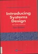 Introducing Systems Design [2nd Edition]