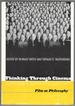 Thinking Through Cinema: Film as Philosophy