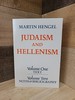 Judaism and Hellenism: Studies in Their Encounter in Palestine During the Early Hellenistic Period (2 Volumes In One) Softcover