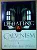 Debating Calvinism: Five Points, Two Views