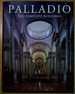 Palladio: 1508-1580 Architect Between the Renaissance and Baroque