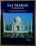 Taj Mahal-the Illumined Tomb: an Anthology of Seventeenth Century Mughal and European Documentary Sources