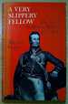 A Very Slippery Fellow: the Life of Sir Robert Wilson, 1777-1849