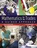 Mathematics for the Trades a Guided Approach