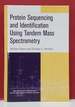 Protein Sequencing and Identification Using Tandem Mass Spectrometry