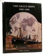 The Grace Ships, 1869-1969; an Illustrated History of the W. R. Grace & Co. Shipping Enterprises