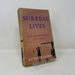 Surreal Lives: the Surrealists 1917-1945