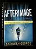 Afterimage [Inscribed By George! ]