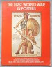The First World War in Posters. 75 Works, Including 48 in Full Color, From the Imperial War Museum, London
