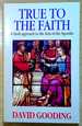 True to the Faith: a Fresh Approach to the Acts of the Apostles