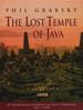 The Lost Temple of Java: Based on the Bbc Programme Time Watch
