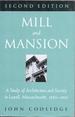 Mill and Mansion: a Study of Architecture and Society in Lowell, Massachusetts, 1820-1865