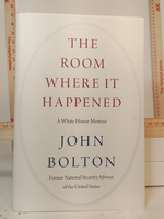 The Room Where It Happened: A White House Memoir