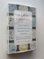 A Lab of One's Own: One Woman's Journey Through Sexism in Science