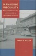 Managing Inequality: Northern Racial Liberalism in Interwar Detroit