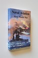 Naval Aviation in the First World War; Its Impact and Influence