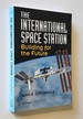 The International Space Station; Building for the Future