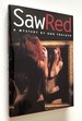 Saw Red; a Mystery
