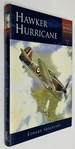 Hawker Hurricane [Classic Wwii Aviation Volume 1] By Edward Shacklady