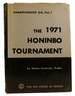 The 1971 Honinbo Tournament; Championship Go, Vol. I.