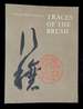 Traces of the Brush: Studies in Chinese Calligraphy