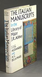 The Italian Manuscripts in the Library of Major J.R. Abbey