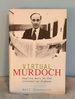 Virtual Murdoch: Reality Wars on the Information Highway