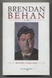 Brendan Behan: a Life