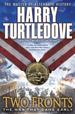 Two Fronts (the War That Came Early, Book Five)