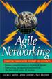 Agile Networking: Competing Through the Internet and Intranets