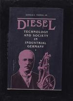 Diesel: Technology and Society in Industrial Germany