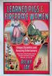 Learned Pigs & Fireproof Women: Unique, Eccentric and Amazing Entertainers: Stone Eaters, Mind Readers, Poison Resisters, Daredevils, Singing Mice, Etc