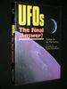 Ufos: the Final Answer? : Ufology for the 21st Century-Towards an Explanation of Flying Saucers, Ufology and Alien Abduction