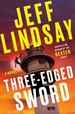 Three-Edged Sword a Novel