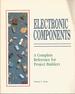 Electronic Components: a Complete Reference for Project Builders