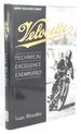 Velocette 'Technical Excellence Exemplified'