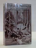 Edgar Rice Burroughs: the Exhaustive Scholar's and Collector's Descriptive Bibliography [Inscribed]