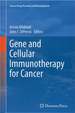 Gene and Cellular Immunotherapy for Cancer (Cancer Drug Discovery and Development)