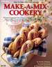 Make-a-Mix Cookery How to Make Your Own Mixes