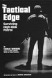 The Tactical Edge: Surviving High-Risk Patrol