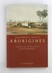 Arguments About Aborigines: Australia and the Evolution of Social Anthropology