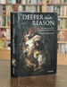 Deeper Than Reason: Emotion and Its Role in Literature, Music, and Art
