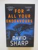 For All Your Endeavours