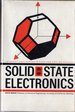 Solid-State Electronics (International Series in Pure and Appliced Physics)
