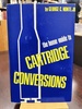 The Home Guide to Cartridge Conversions