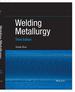 Welding Metallurgy, 3rd Edition