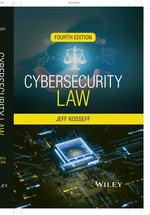 Cybersecurity Law, 4th Edition