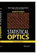 Statistical Optics, 2nd Edition